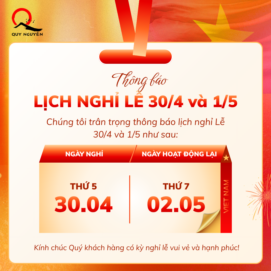 THÔNG BÁO VỀ THỜI GIAN NGHỈ LỄ 30/4 CỦA CÔNG TY QUY NGUYÊN