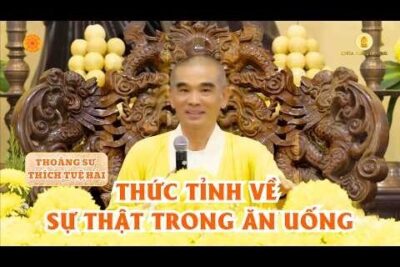 THỨC TỈNH VỀ SỰ THẬT TRONG ĂN UỐNG – SỰ GIAO THOA GIỮA THÂN VÀ ĐẠO